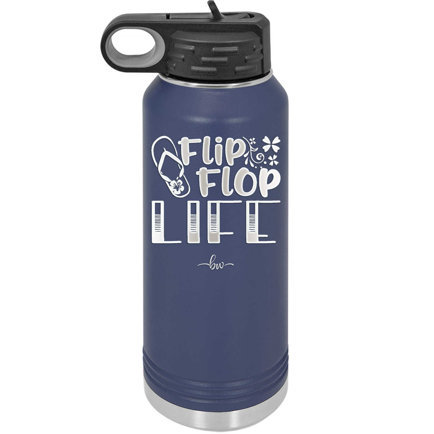 Flip Flop Life - Laser Engraved Stainless Steel Drinkware - 1250 -