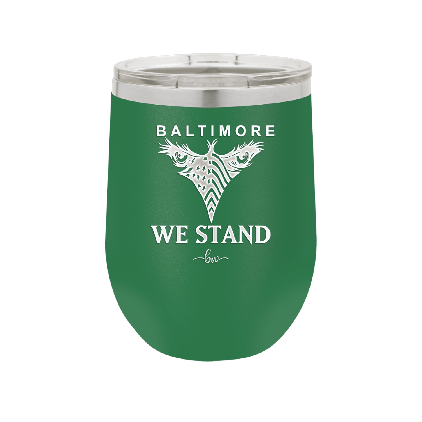 Baltimore We Stand - Laser Engraved Stainless Steel Drinkware - 1266 -