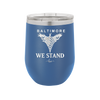 Baltimore We Stand - Laser Engraved Stainless Steel Drinkware - 1266 -