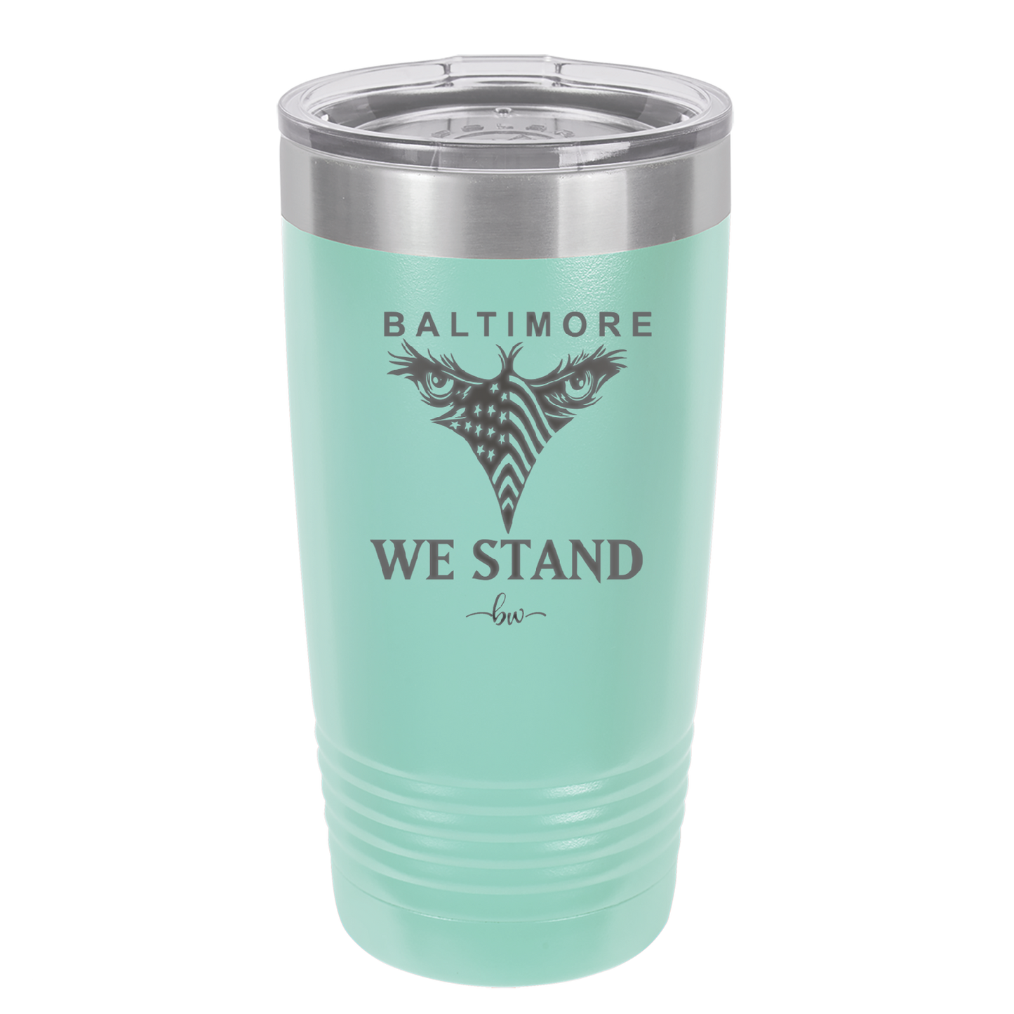 Baltimore We Stand - Laser Engraved Stainless Steel Drinkware - 1266 -