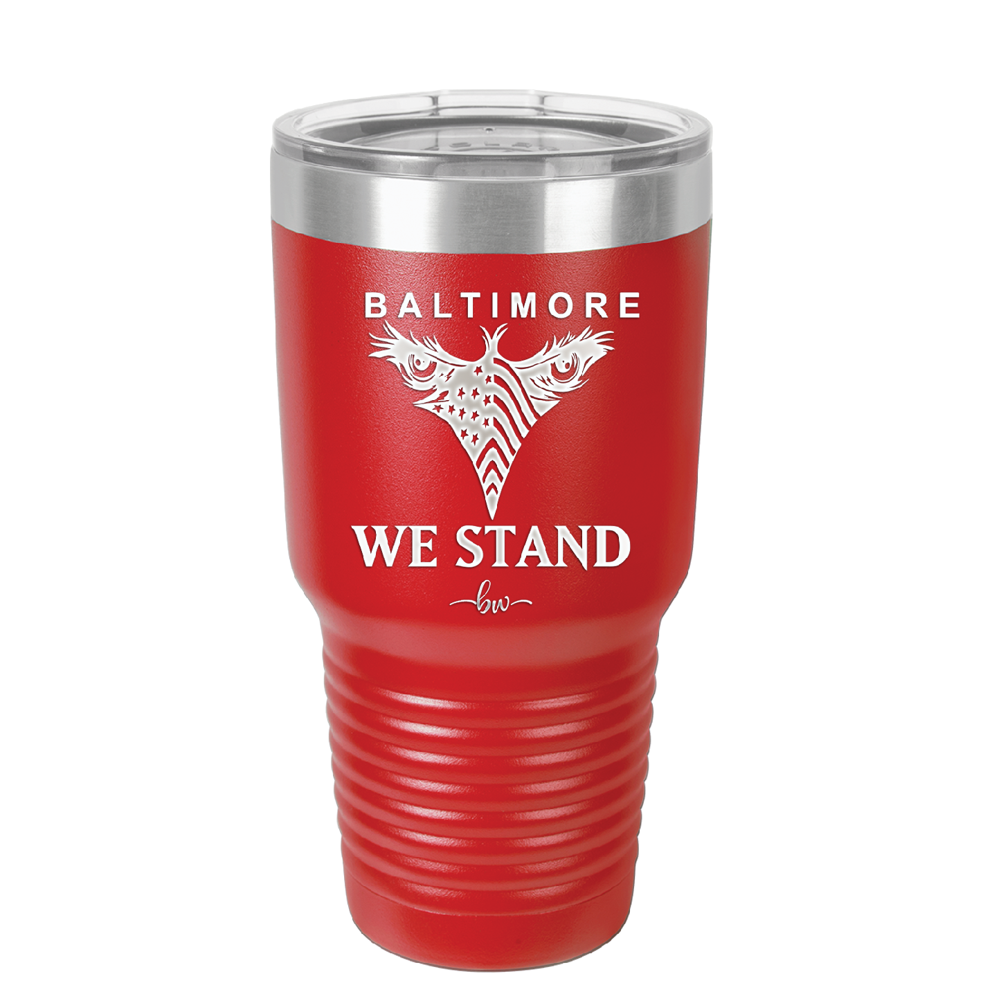 Baltimore We Stand - Laser Engraved Stainless Steel Drinkware - 1266 -