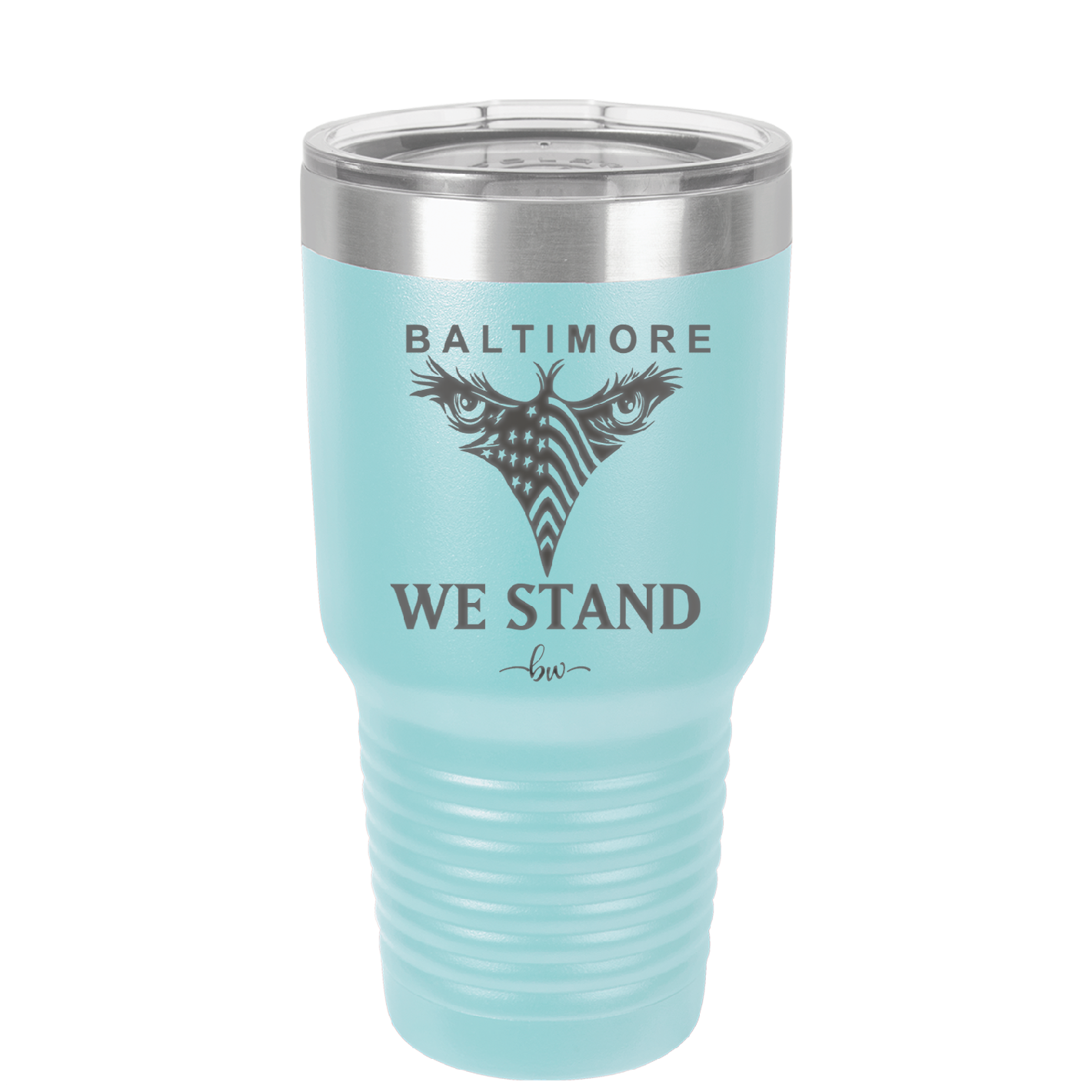 Baltimore We Stand - Laser Engraved Stainless Steel Drinkware - 1266 -