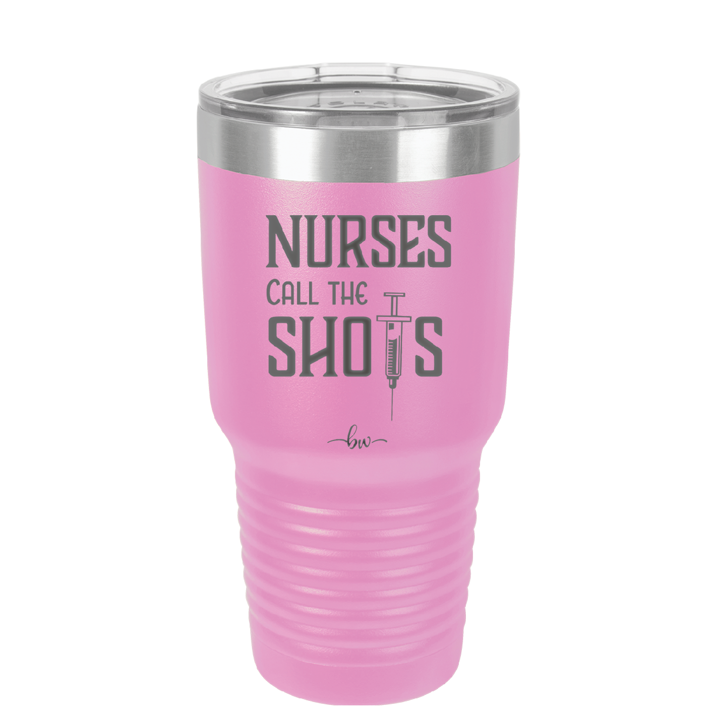 Nurses Call the Shots - Laser Engraved Stainless Steel Drinkware - 1270 -