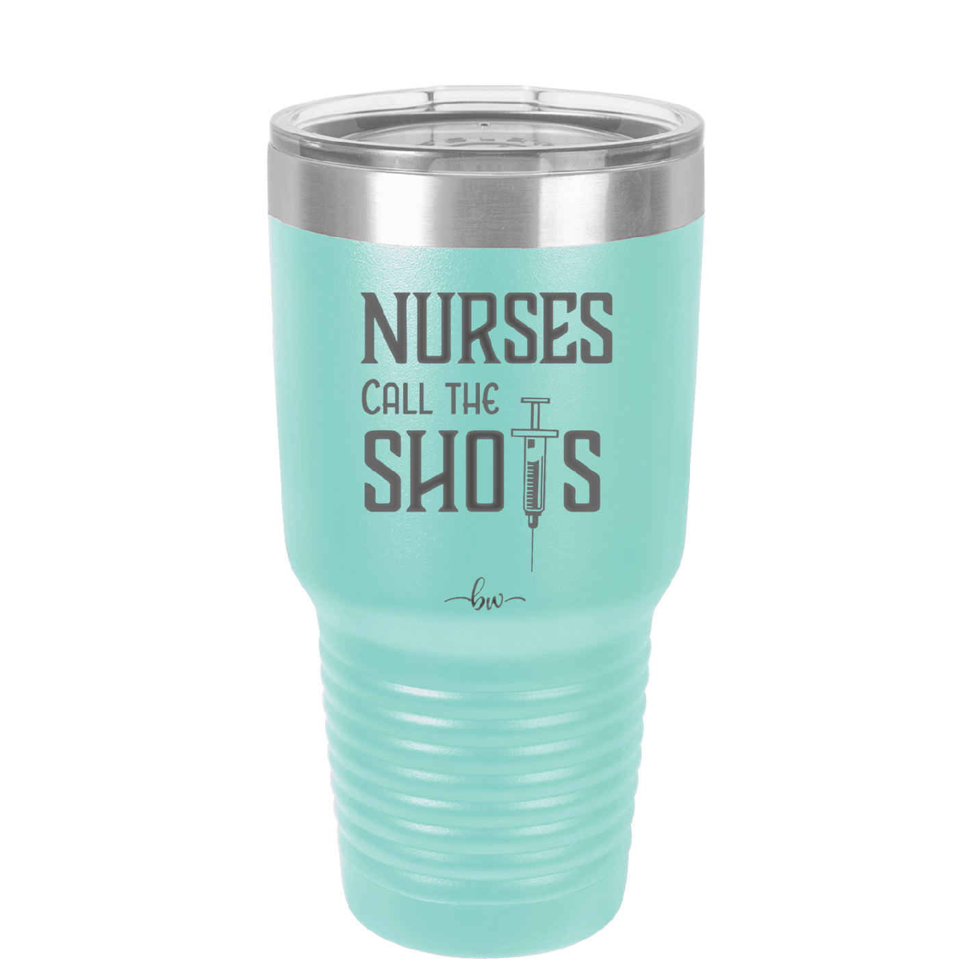 Nurses Call the Shots - Laser Engraved Stainless Steel Drinkware - 1270 -