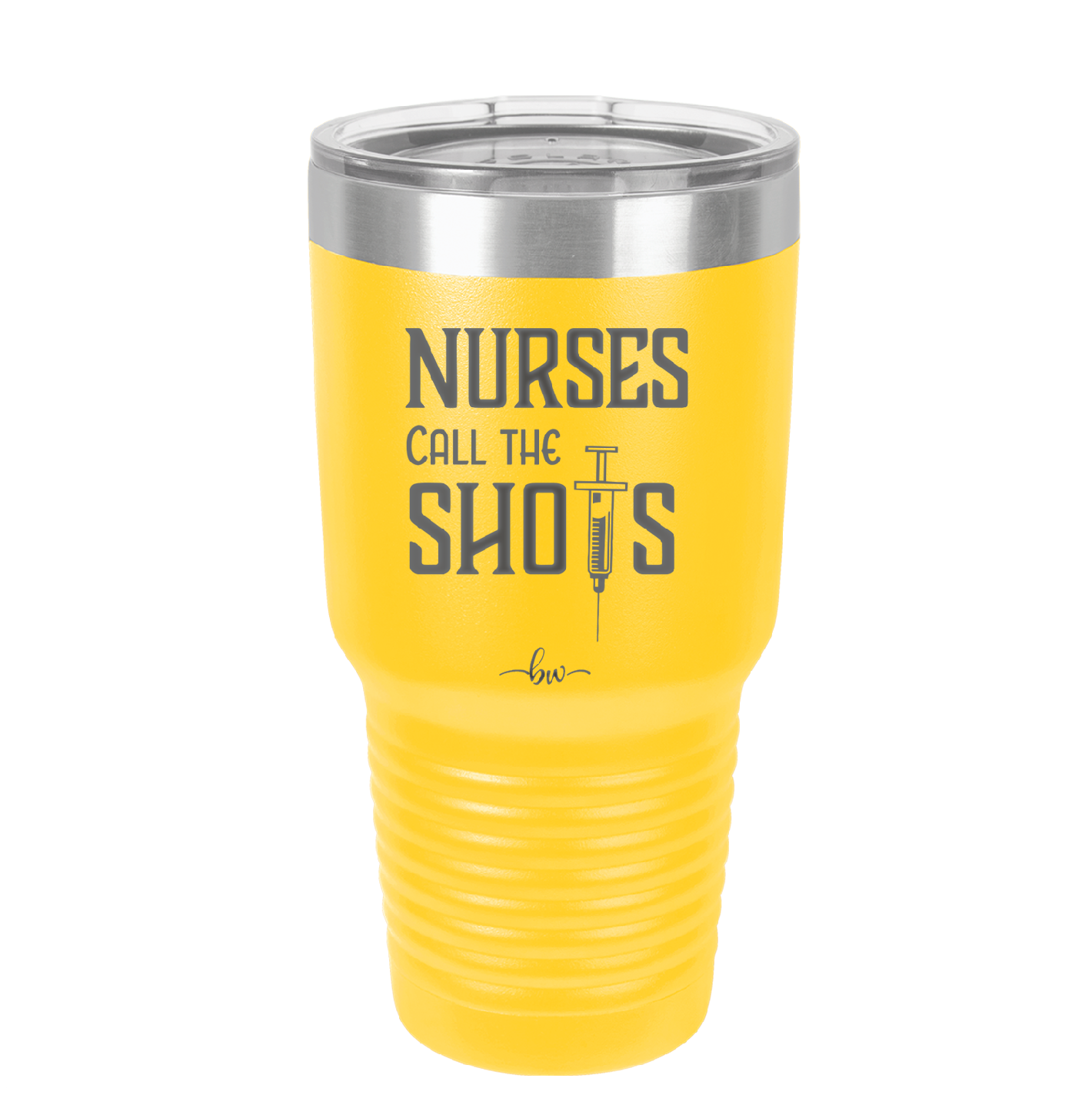 Nurses Call the Shots - Laser Engraved Stainless Steel Drinkware - 1270 -