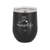 12 oz #nurselife wine cup - black