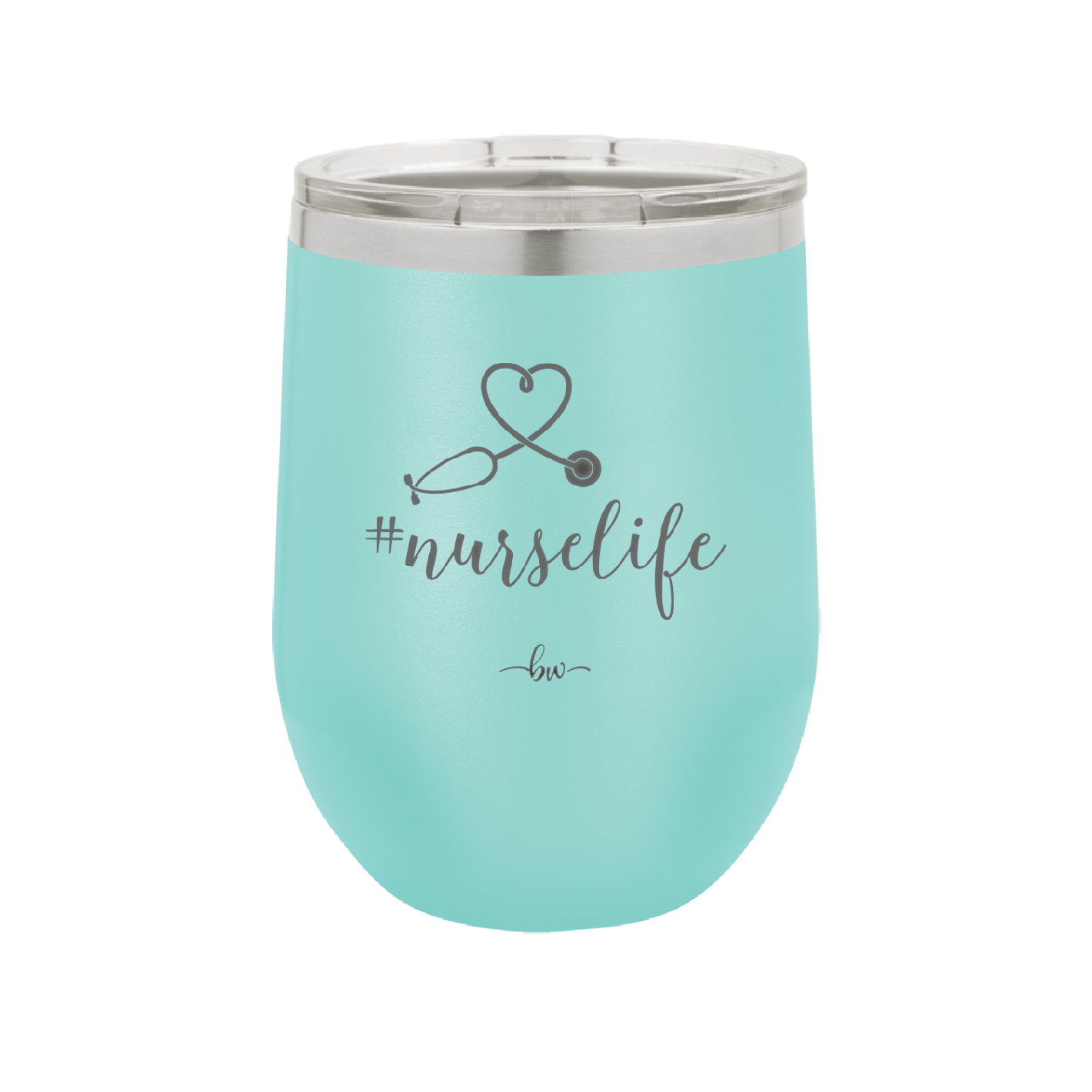12 oz #nurselife wine cup - seafoam