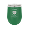 Nursing: The Heart of Healthcare - Laser Engraved Stainless Steel Drinkware - 1272 -