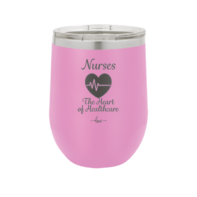 Nursing: The Heart of Healthcare - Laser Engraved Stainless Steel Drinkware - 1272 -