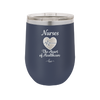 Nursing: The Heart of Healthcare - Laser Engraved Stainless Steel Drinkware - 1272 -