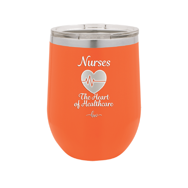 Nursing: The Heart of Healthcare - Laser Engraved Stainless Steel Drinkware - 1272 -