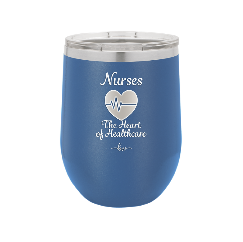 Nursing: The Heart of Healthcare - Laser Engraved Stainless Steel Drinkware - 1272 -