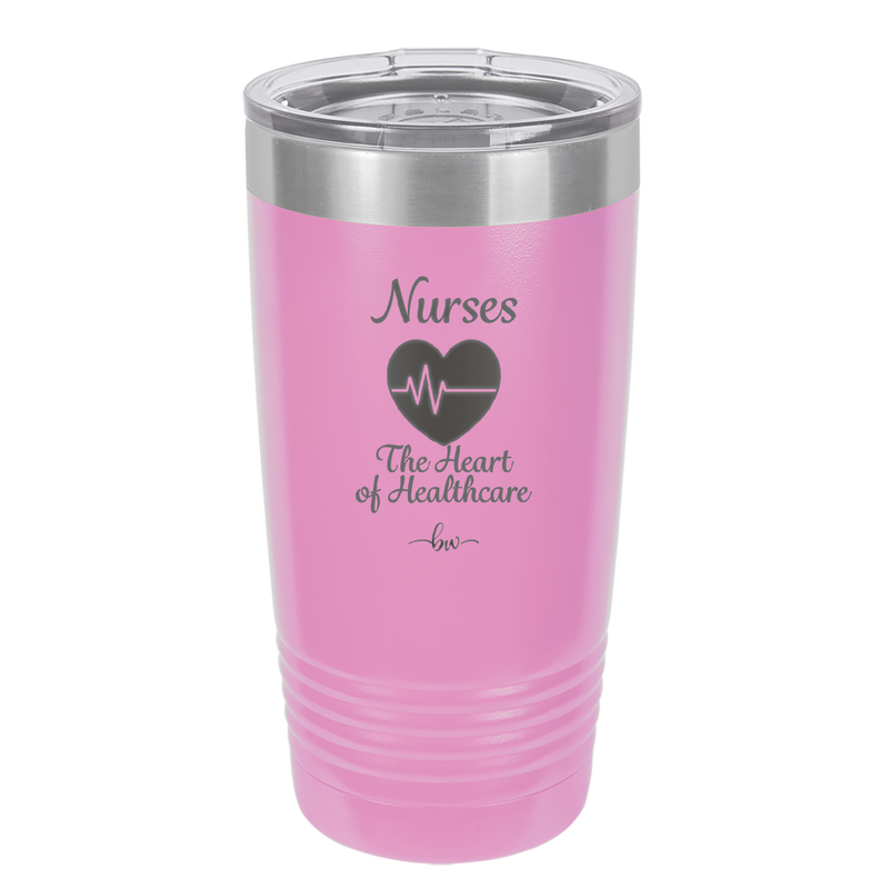Nursing: The Heart of Healthcare - Laser Engraved Stainless Steel Drinkware - 1272 -
