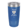 Nursing: The Heart of Healthcare - Laser Engraved Stainless Steel Drinkware - 1272 -