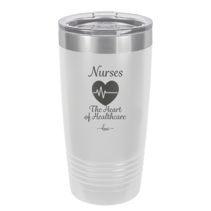 Nursing: The Heart of Healthcare - Laser Engraved Stainless Steel Drinkware - 1272 -