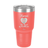 Nursing: The Heart of Healthcare - Laser Engraved Stainless Steel Drinkware - 1272 -