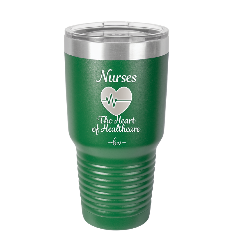 Nursing: The Heart of Healthcare - Laser Engraved Stainless Steel Drinkware - 1272 -