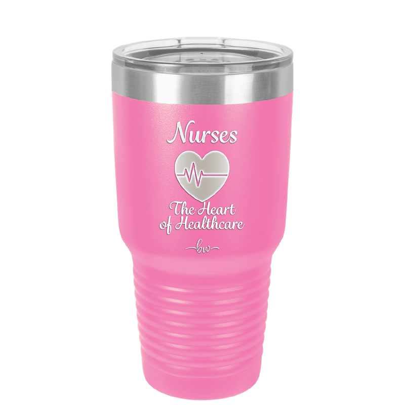 Nursing: The Heart of Healthcare - Laser Engraved Stainless Steel Drinkware - 1272 -