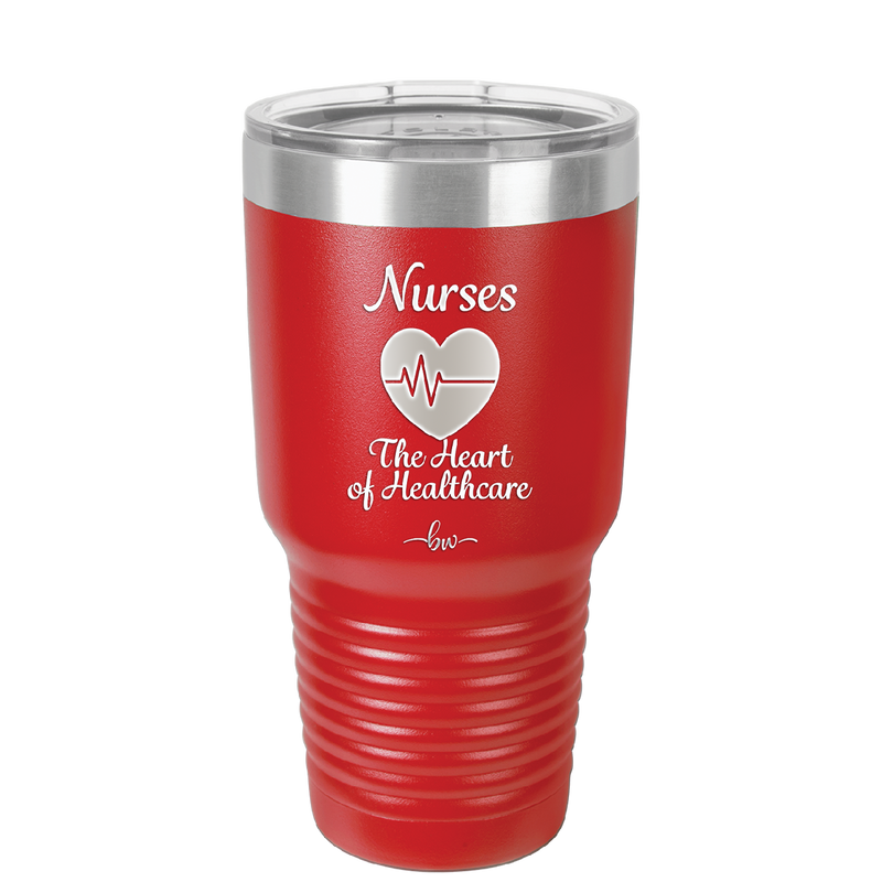Nursing: The Heart of Healthcare - Laser Engraved Stainless Steel Drinkware - 1272 -