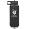 Nursing: The Heart of Healthcare - Laser Engraved Stainless Steel Drinkware - 1272 -