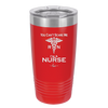 You Can't Scare Me I'm a Nurse - Laser Engraved Stainless Steel Drinkware - 1273 -