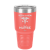 You Can't Scare Me I'm a Nurse - Laser Engraved Stainless Steel Drinkware - 1273 -
