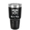 RN Rescue Ninja Nurse Caduceus - Laser Engraved Stainless Steel Drinkware - 1274 -