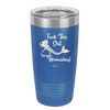 Fuck This Shit I'm Goin' Mermaiding - Laser Engraved Stainless Steel Drinkware - 1280 -