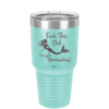 Fuck This Shit I'm Goin' Mermaiding - Laser Engraved Stainless Steel Drinkware - 1280 -