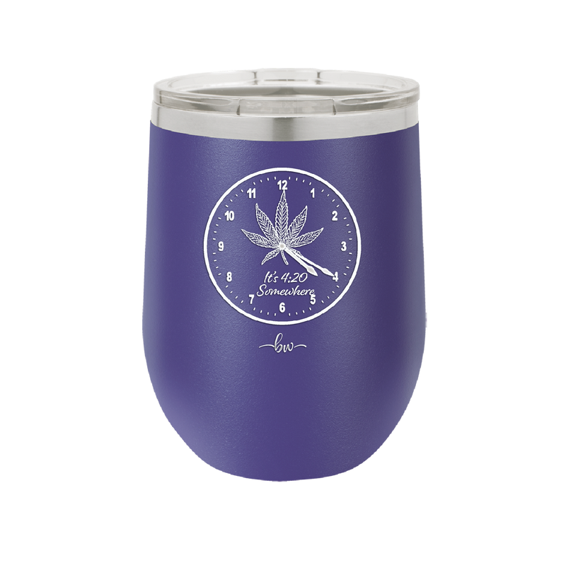 It's 420 Somewhere with Clock - Laser Engraved Stainless Steel Drinkware - 1282 -