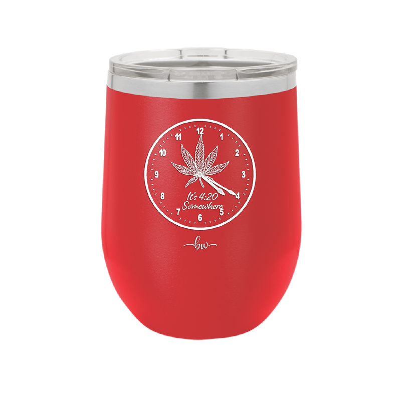 It's 420 Somewhere with Clock - Laser Engraved Stainless Steel Drinkware - 1282 -