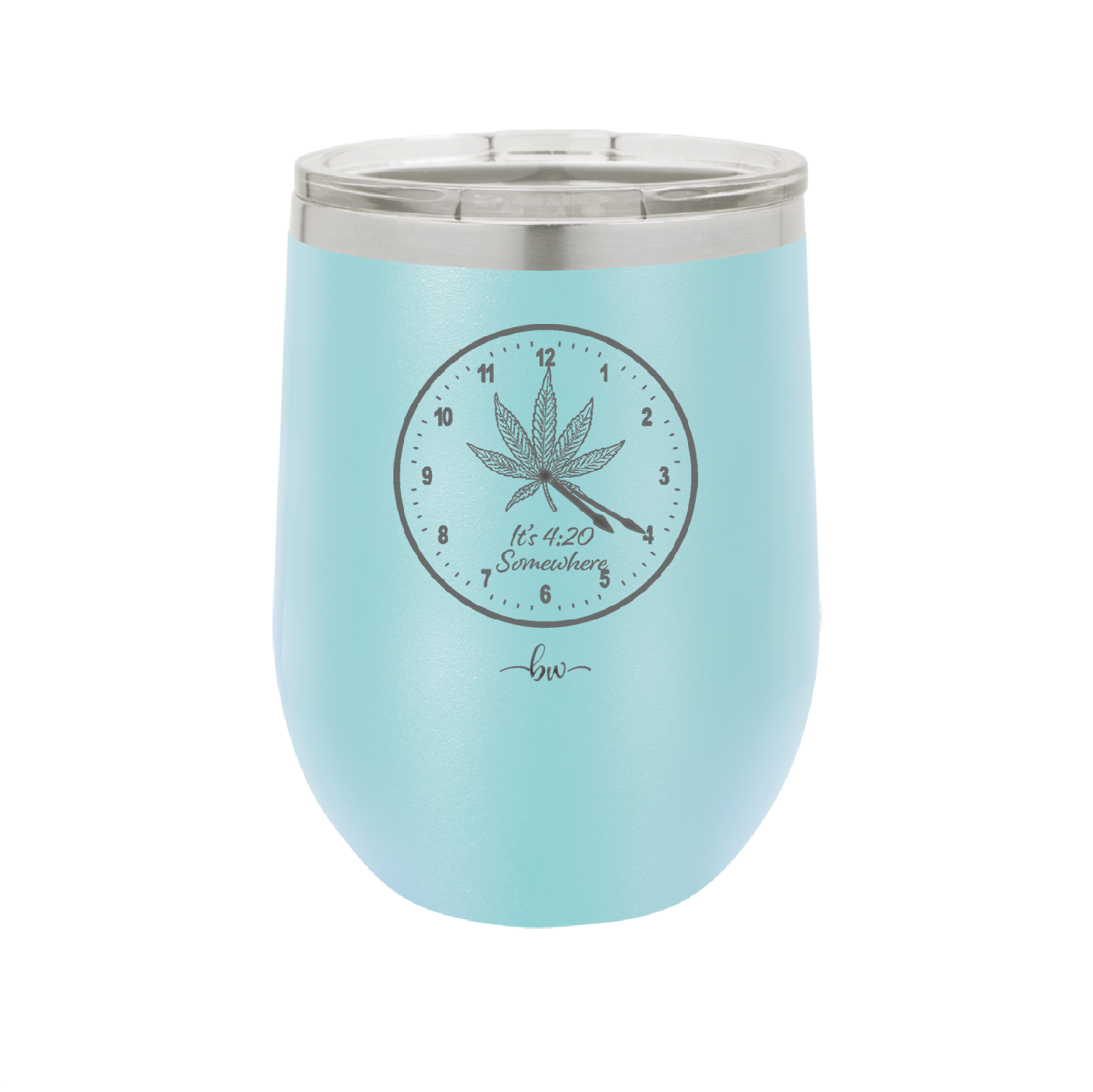 It's 420 Somewhere with Clock - Laser Engraved Stainless Steel Drinkware - 1282 -