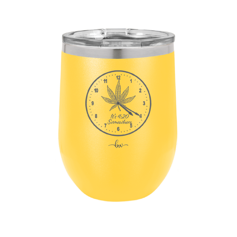It's 420 Somewhere with Clock - Laser Engraved Stainless Steel Drinkware - 1282 -