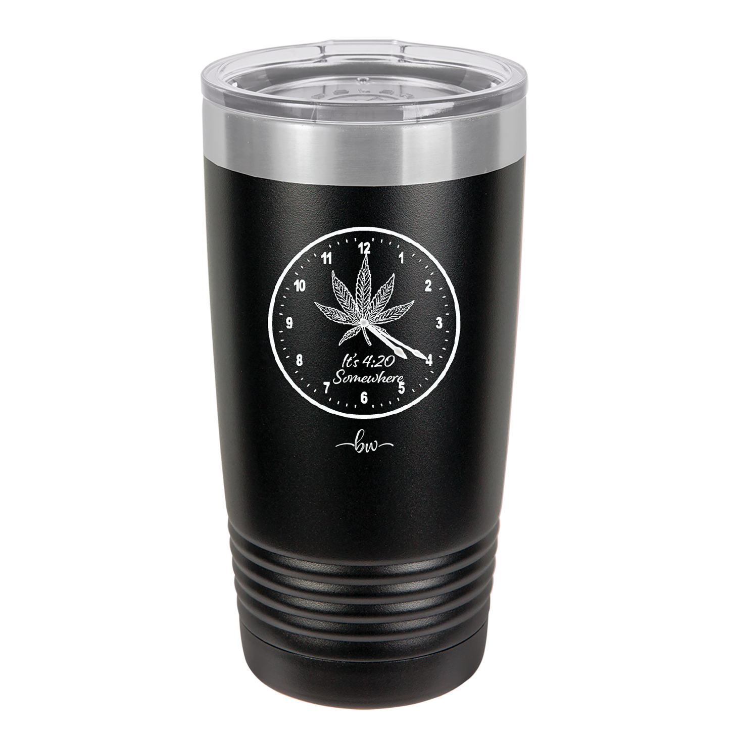 It's 420 Somewhere with Clock - Laser Engraved Stainless Steel Drinkware - 1282 -