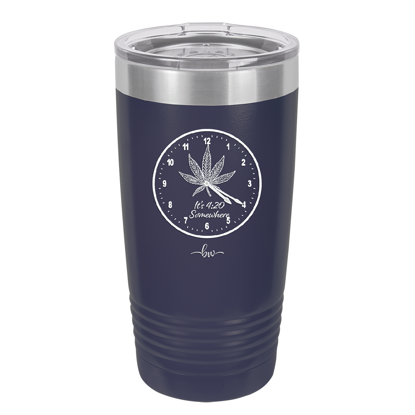 It's 420 Somewhere with Clock - Laser Engraved Stainless Steel Drinkware - 1282 -
