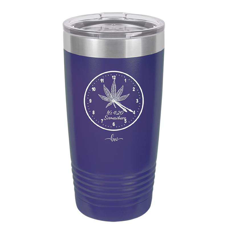 It's 420 Somewhere with Clock - Laser Engraved Stainless Steel Drinkware - 1282 -