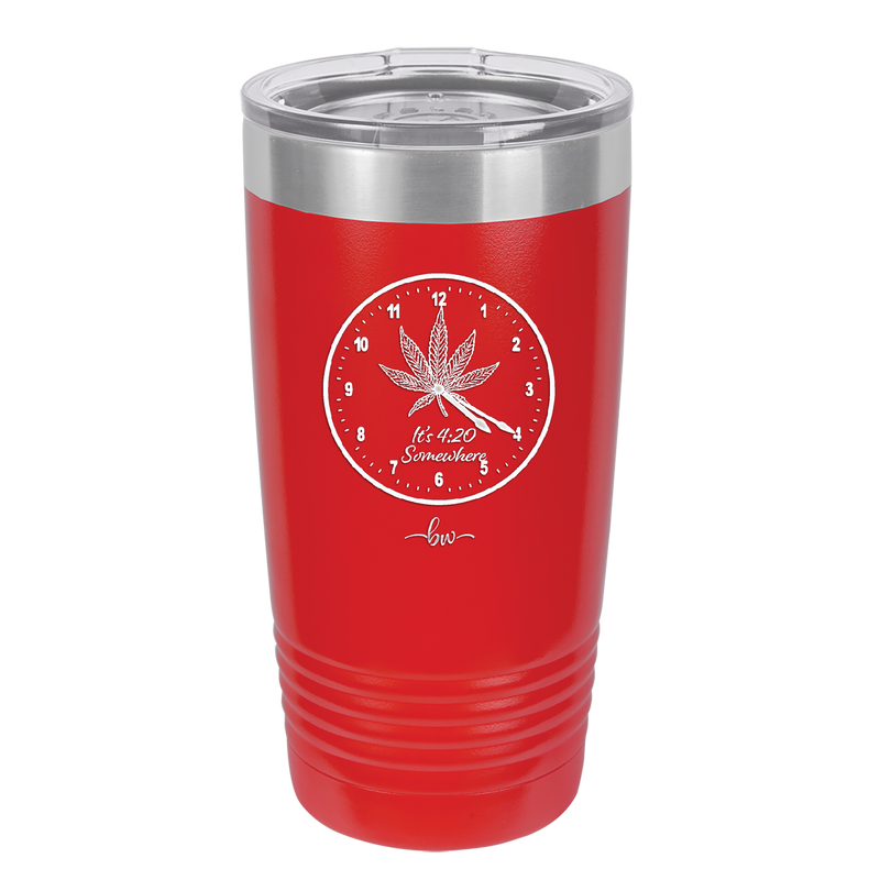 It's 420 Somewhere with Clock - Laser Engraved Stainless Steel Drinkware - 1282 -