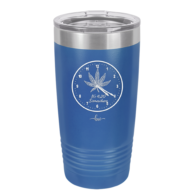 It's 420 Somewhere with Clock - Laser Engraved Stainless Steel Drinkware - 1282 -