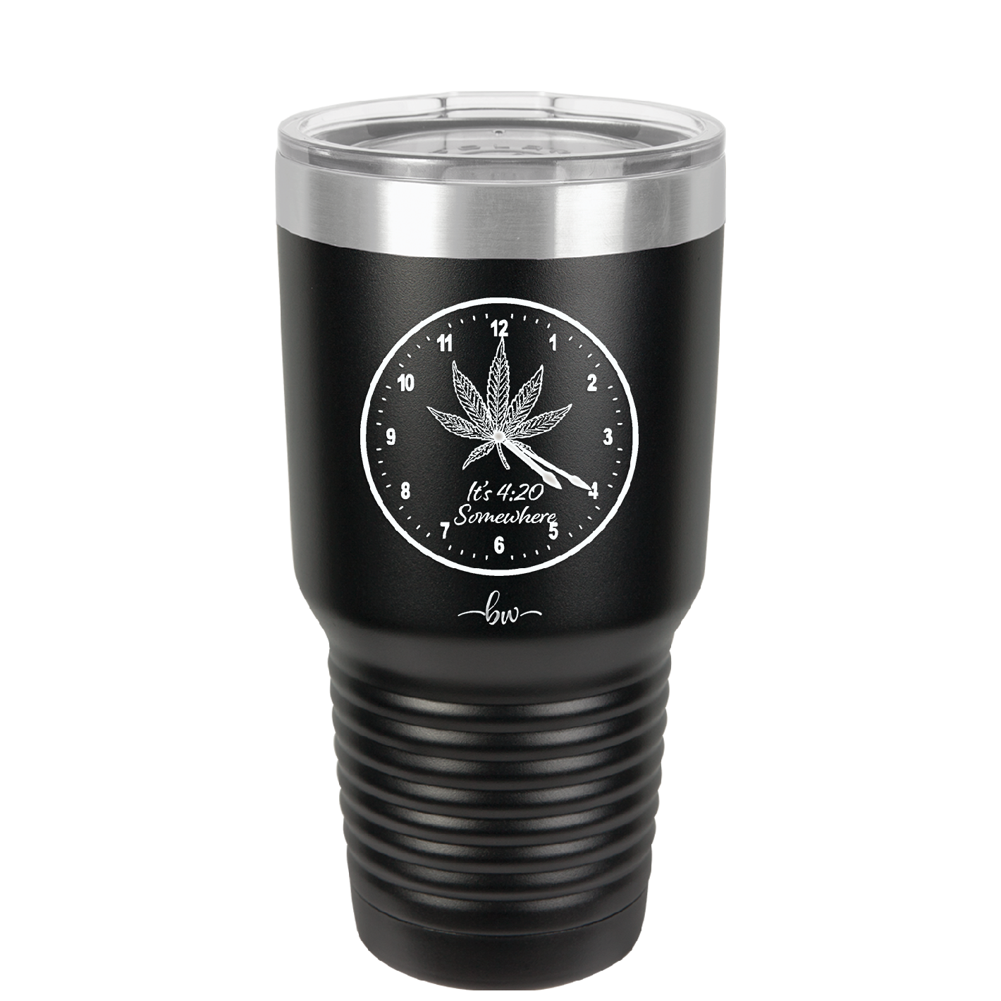 It's 420 Somewhere with Clock - Laser Engraved Stainless Steel Drinkware - 1282 -