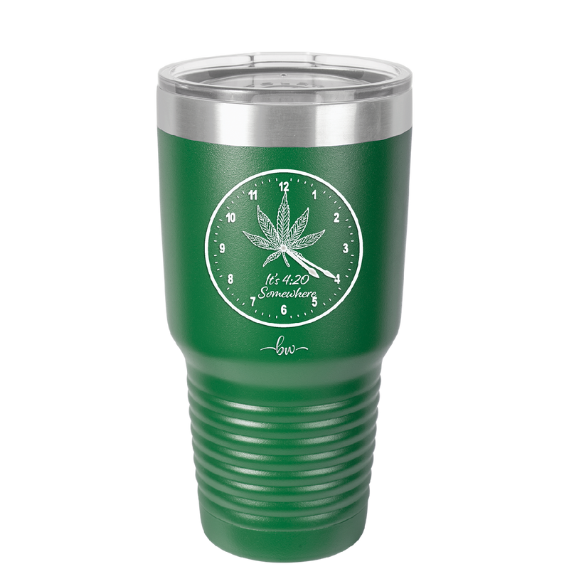 It's 420 Somewhere with Clock - Laser Engraved Stainless Steel Drinkware - 1282 -
