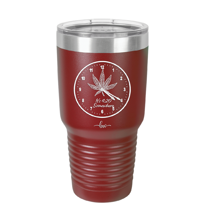 It's 420 Somewhere with Clock - Laser Engraved Stainless Steel Drinkware - 1282 -