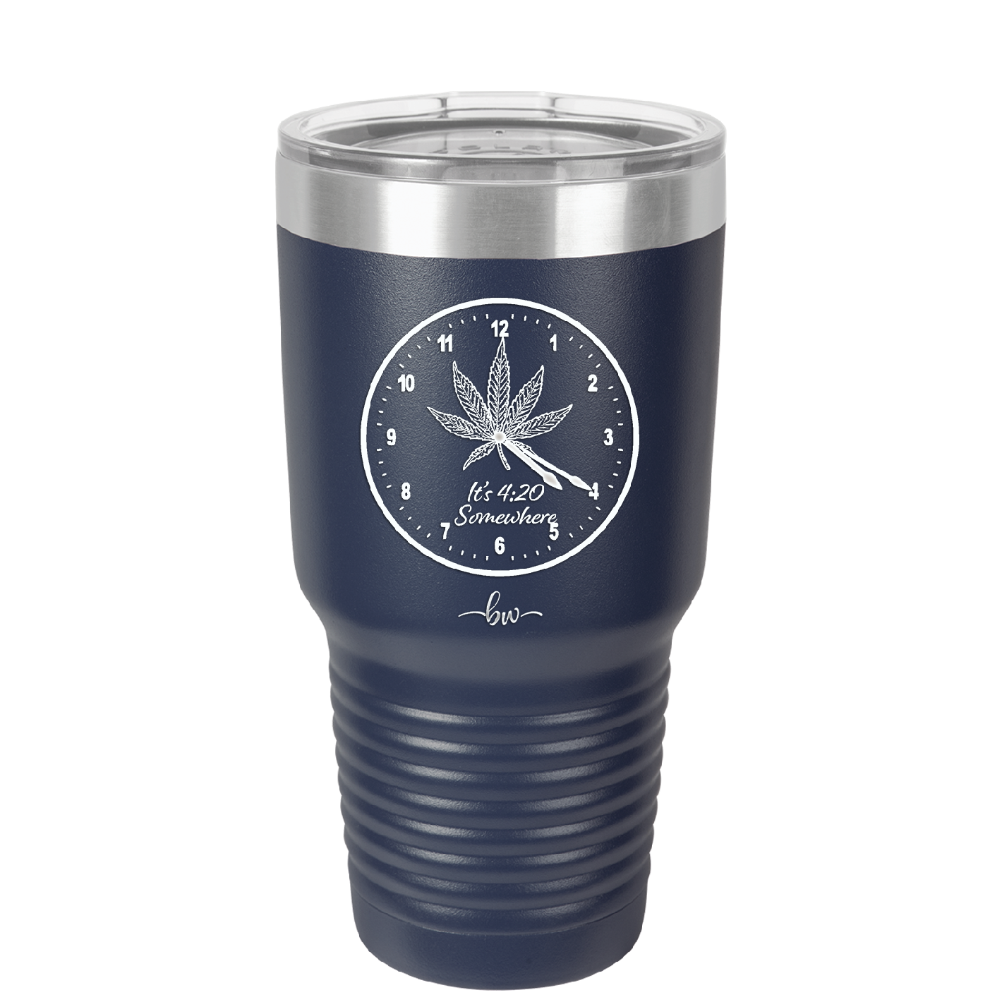 It's 420 Somewhere with Clock - Laser Engraved Stainless Steel Drinkware - 1282 -