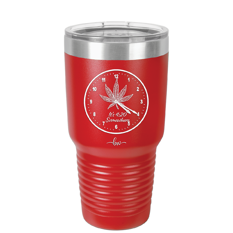 It's 420 Somewhere with Clock - Laser Engraved Stainless Steel Drinkware - 1282 -