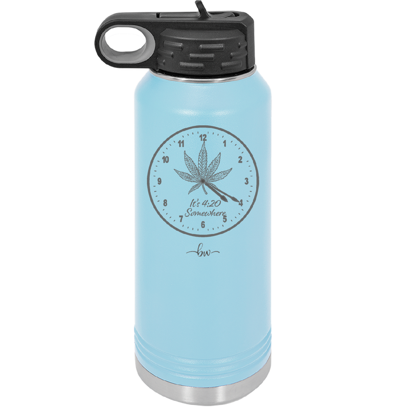 It's 420 Somewhere with Clock - Laser Engraved Stainless Steel Drinkware - 1282 -