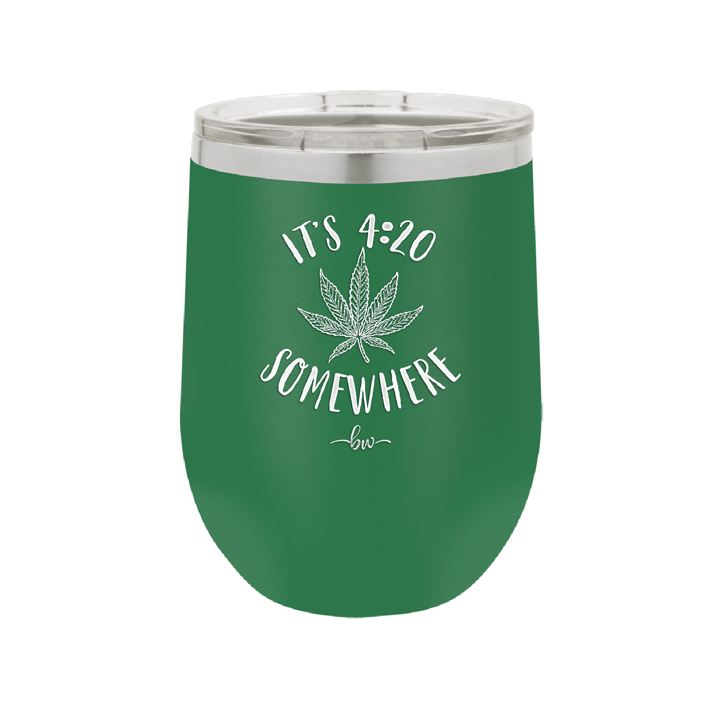 It's 420 Somewhere - Laser Engraved Stainless Steel Drinkware - 1283 -