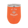 It's 420 Somewhere - Laser Engraved Stainless Steel Drinkware - 1283 -
