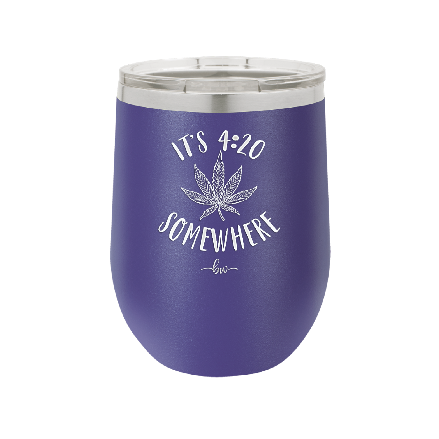 It's 420 Somewhere - Laser Engraved Stainless Steel Drinkware - 1283 -