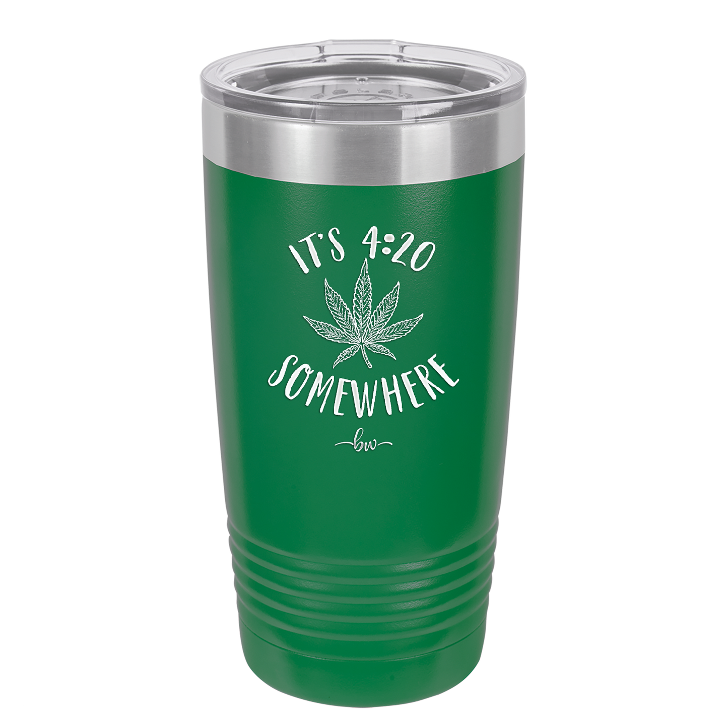 It's 420 Somewhere - Laser Engraved Stainless Steel Drinkware - 1283 -