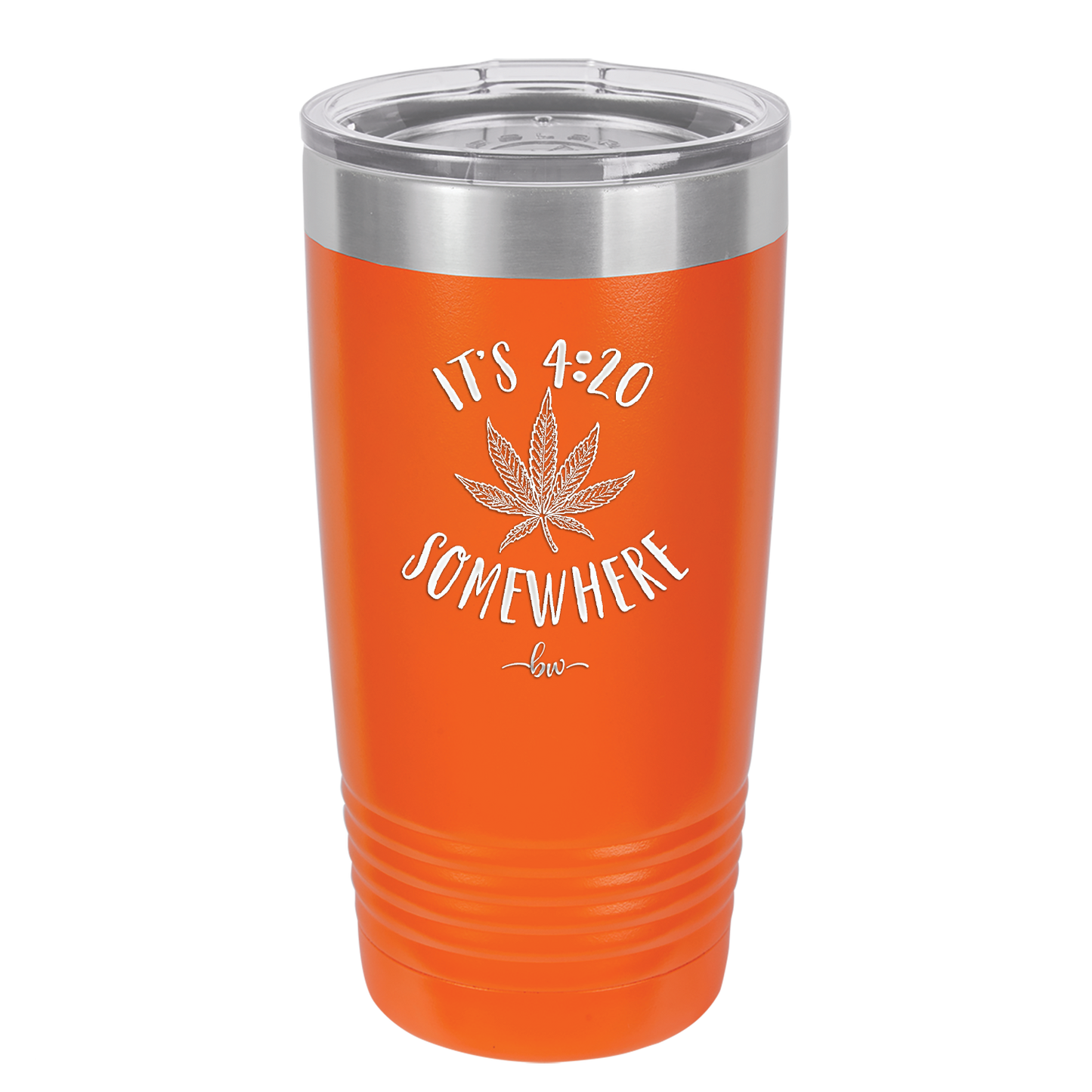 It's 420 Somewhere - Laser Engraved Stainless Steel Drinkware - 1283 -