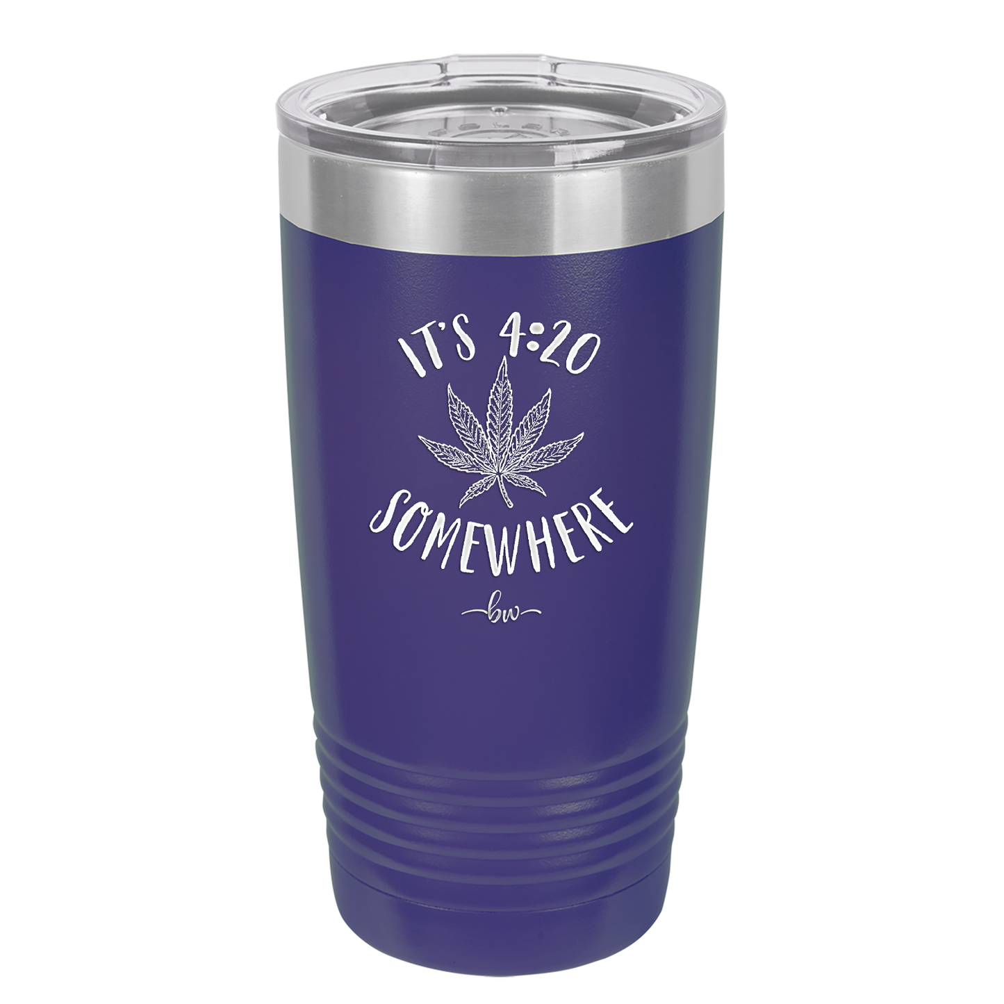 It's 420 Somewhere - Laser Engraved Stainless Steel Drinkware - 1283 -